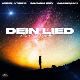 YASMIN HUTCHINS X CALMANI & GREY X CALEIDESCOPE - DEIN LIED